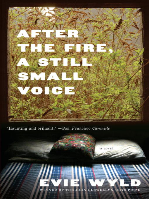 Title details for After the Fire, a Still Small Voice by Evie Wyld - Wait list